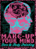 Make-up Your Mind and Fantabulous Facepainting